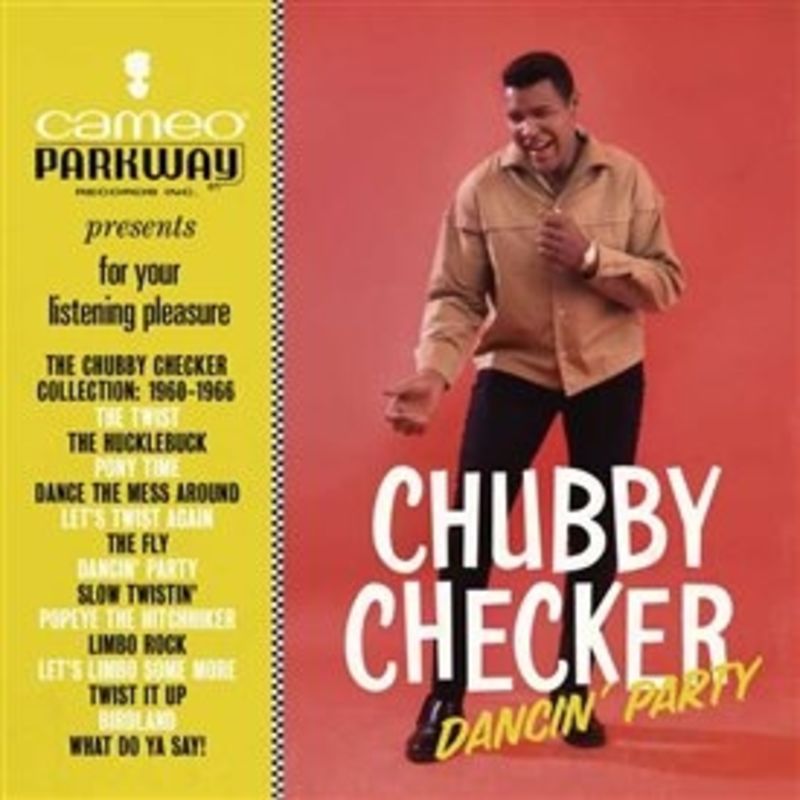 DANCIN' PARTY: THE CHUBBY CHECKER COLLECTION 1960-1966 * CHUBBY CHEC