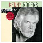 a decade of hits - Kenny Rogers