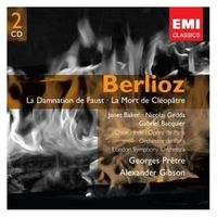 BERLIOZ: LA DAMNATION DE FAUST, LA MORT DE CLEOPATRE (2 CD) * GIBSON