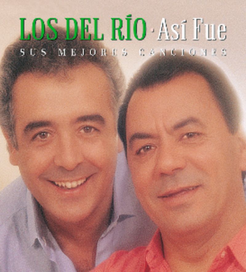 asi fue: mis mejores canciones - Los Del Rio