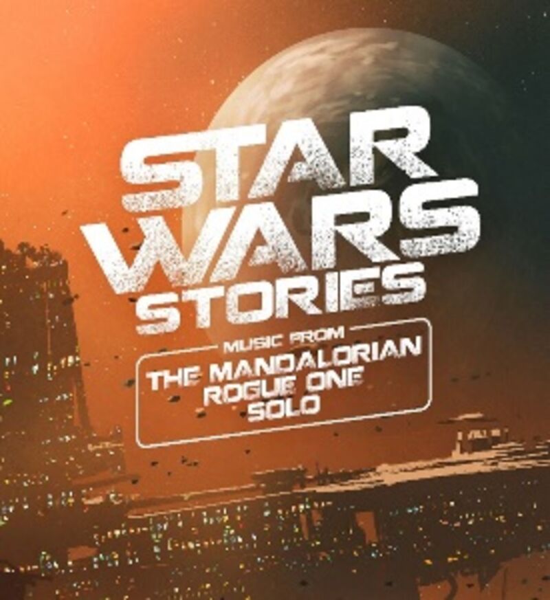 STAR WARS STORIES, MUSIC FROM THE MANDALORIAN... (B. S. O. )