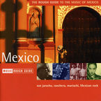 THE ROUGH GUIDE TO THE MUSIC OF MEXICO