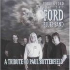 A TRIBUTE TO PAUL BUTTERFIELD BAND