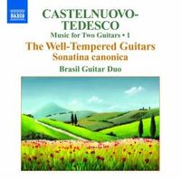 CASTELNUOVO-TEDESCO: MUSIC FOR TWO GUITARS VOL.1 * BRASIL GUITAR DUO