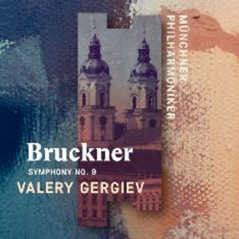 BRUCKNER: SYMPHONY Nº 9 * VALERY GERGIEV