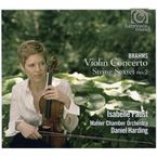 brahms: violin concerto, string sextet nº2 - Isabelle Faust / Daniel Harding / Brahms