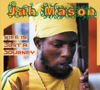 LIFE IS JUST A JOURNEY (DIGIPACK)