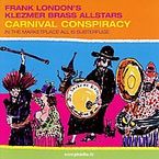 carnival conspiracy allstars - Frank London's Klezmer Brass