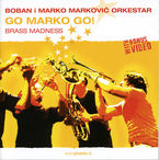 go marko go! - Boban I Marko Markovich