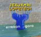 errekan gora - Jexuxmai Lopetegi