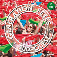 compilation * generation fetes sud-ouest - Aa. Vv.