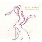 memoires du futur (digipack) - Rene Aubry