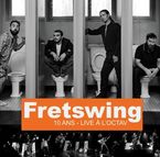 fretswings * a 10 ans - live a l'octav - Fretswing