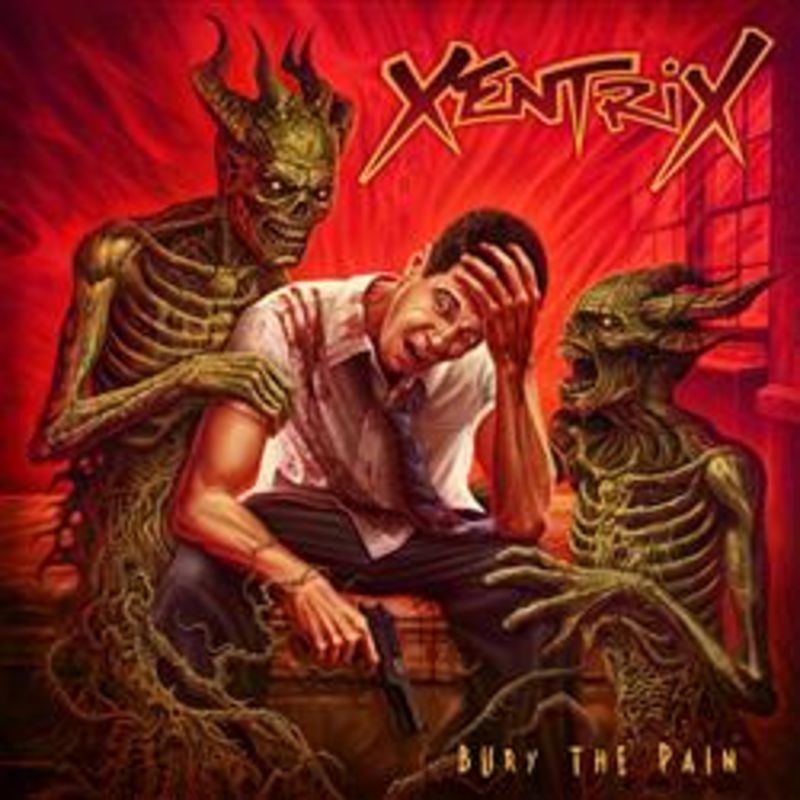bury the pain - Xentrix
