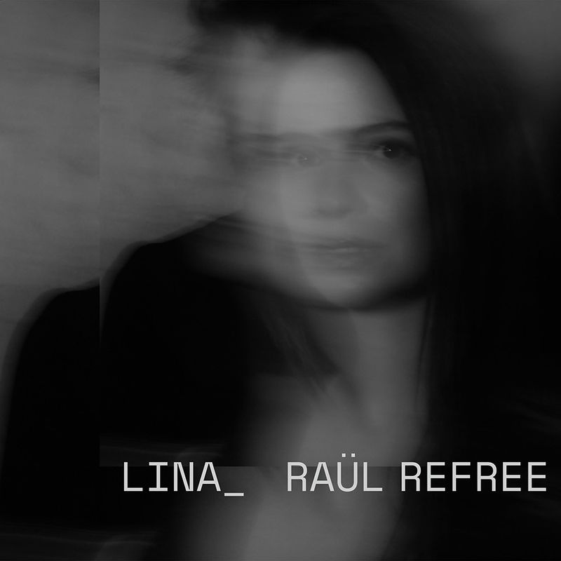 (lp) lina, raul refree - Raul Refree Lina
