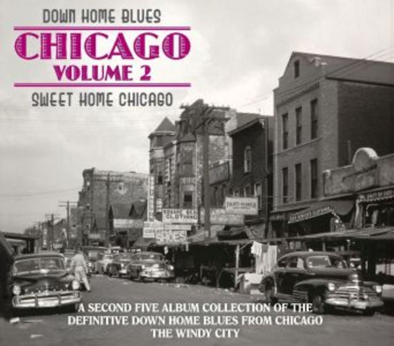 DOWN HOME BLUES: CHICAGO VOLUME 2, SWEET HOME CHICAGO (5 CD)