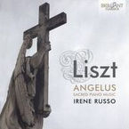 LISZT: ANGELUS, SACRED PIANO MUSIC * IRENE RUSSO