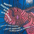 BARTOK / GHEDINI: MUSIC FOR STRING ORCHESTRA * FLAVIO EMILIO SCOGNA
