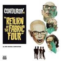 return of the fabric four - Corduroy