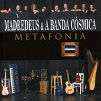 METAFONIA (2 CD) & A BANDA COSMICA
