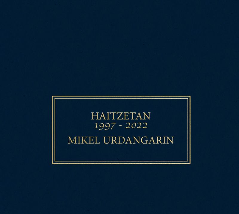 haitzetan 1997-2022 - Mikel Urdangarin