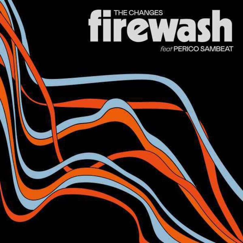 firewash feat. perico sambeat - Firewash