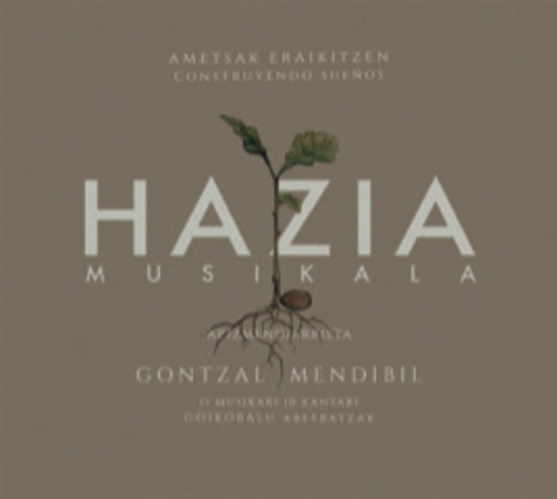hazia musikala - Gontzal Mendibil