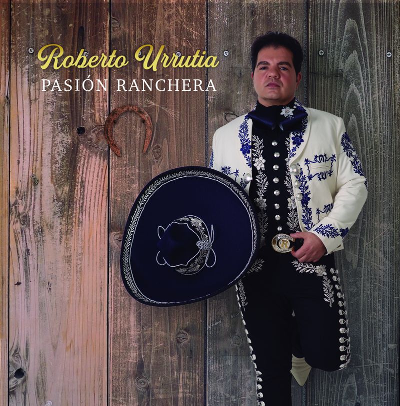 pasion ranchera - Roberto Urrutia