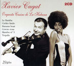 XAVIER CUGAT & ORQUESTA CASINO DE LA HABANA (2 CD)