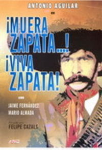 ¡MUERE ZAPATA... ! ¡VIVA ZAPATA! (DVD) * ANTONIO AGUILAR / JAIME FERN