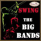 SWING THE BIG BANDS