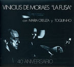 la fusa, 40 aniversario (digipack) con maria cr - Vinicius De Moraes / Maria Creuza / Toquinho