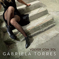 volver con sol - Gabriela Torres