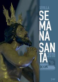 SEMANA SANTA EN SEVILLA 2018, VOL.1 (3 DVD)