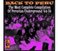 BACK TO PERU (LP) THE MOST COMPLETE COMPILATION OF PERUVIAN UNDERGRO