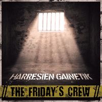 the friday's crew * harresien gainetik - The Friday's Crew