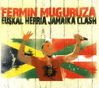 euskal herria jamaika clash - Fermin Muguruza
