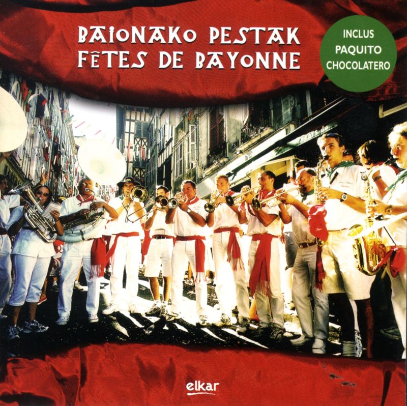 baionako pestak * fetes de bayonne - Batzuk
