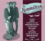 THE ROMANTICOS - MY TIME