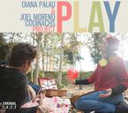 DIANA PALAU & JOEL MORENO CODINACHS PROJECT * PLAY