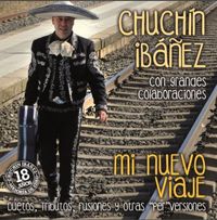 mi nuevo viaje - Chuchin Ibañez