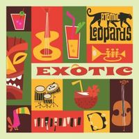exotic - Atomic Leopards
