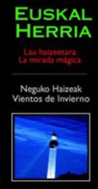 (bideoa) euskal herria 5-6 lau haizeetara - neguko haizeak