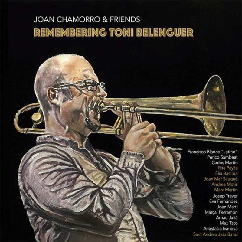 remembering toni belenguer - Joan Chamorro & Friends / Joan Chamorro