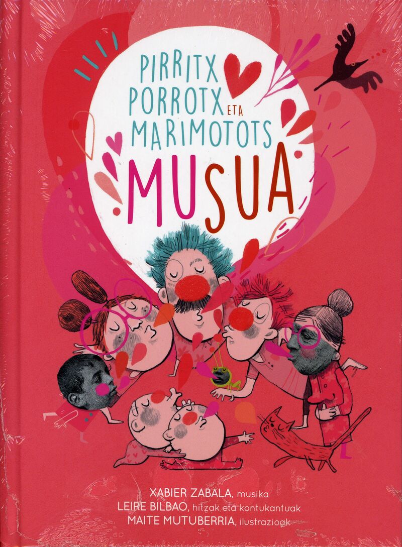 (lib+cd) musua (+familia milakolore) - pirritx, porrotx eta marimotots - Xabier Zabala / Leire Bilbao / Maite Mutuberria (il. )