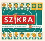 szikradorgo - Amsterdam Klezmer Band And Son