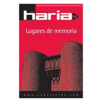 HARIA ALDIZKARIA 28. ZKA LUGARES DE MEMORIA