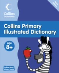 collins primary illustrated dictionary - Aa. Vv.