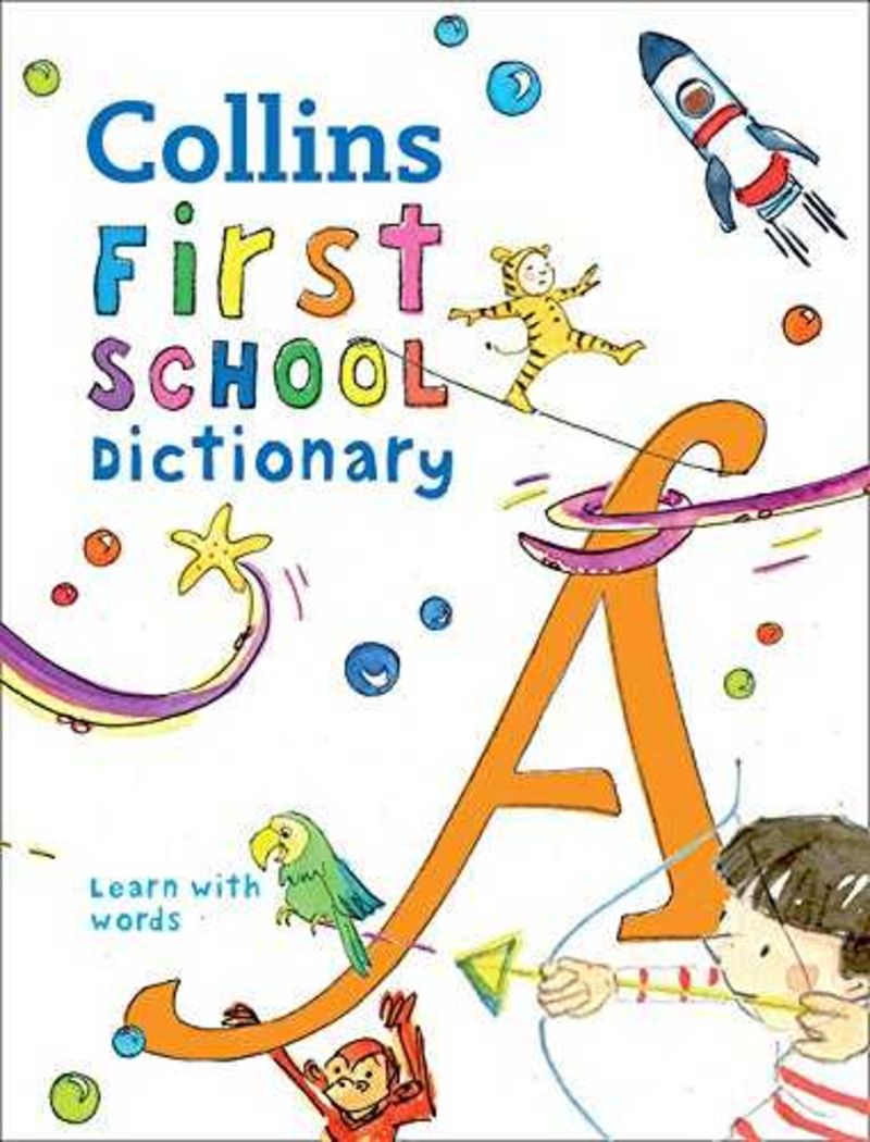 COLLINS FIRST DICTIONARY - LEARN WITH WORDS