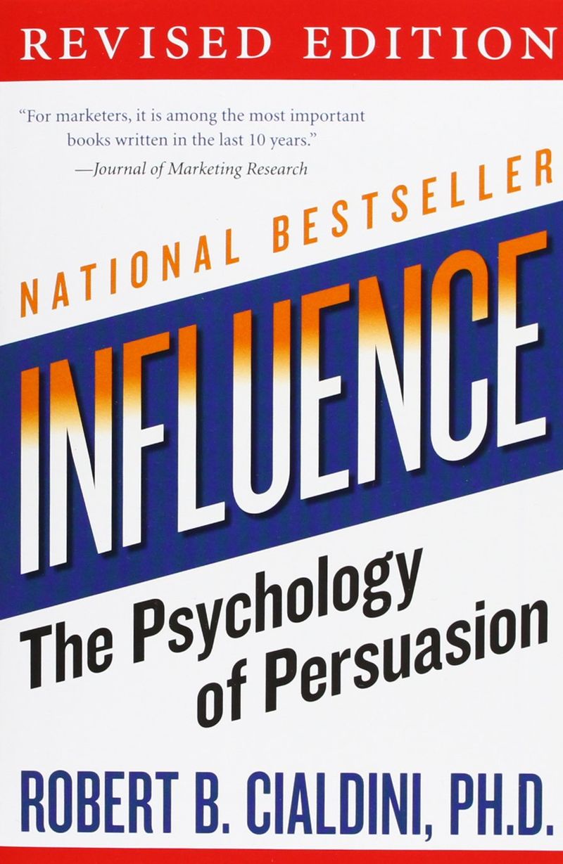 INFLUENCE - THE PSYCHOLOGY OF PERSUASION